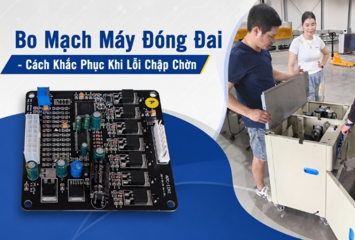 Hình ảnh Bo Mạch Máy Đóng Đai - Cách Khắc Phục Khi Lỗi Chập Chờn  